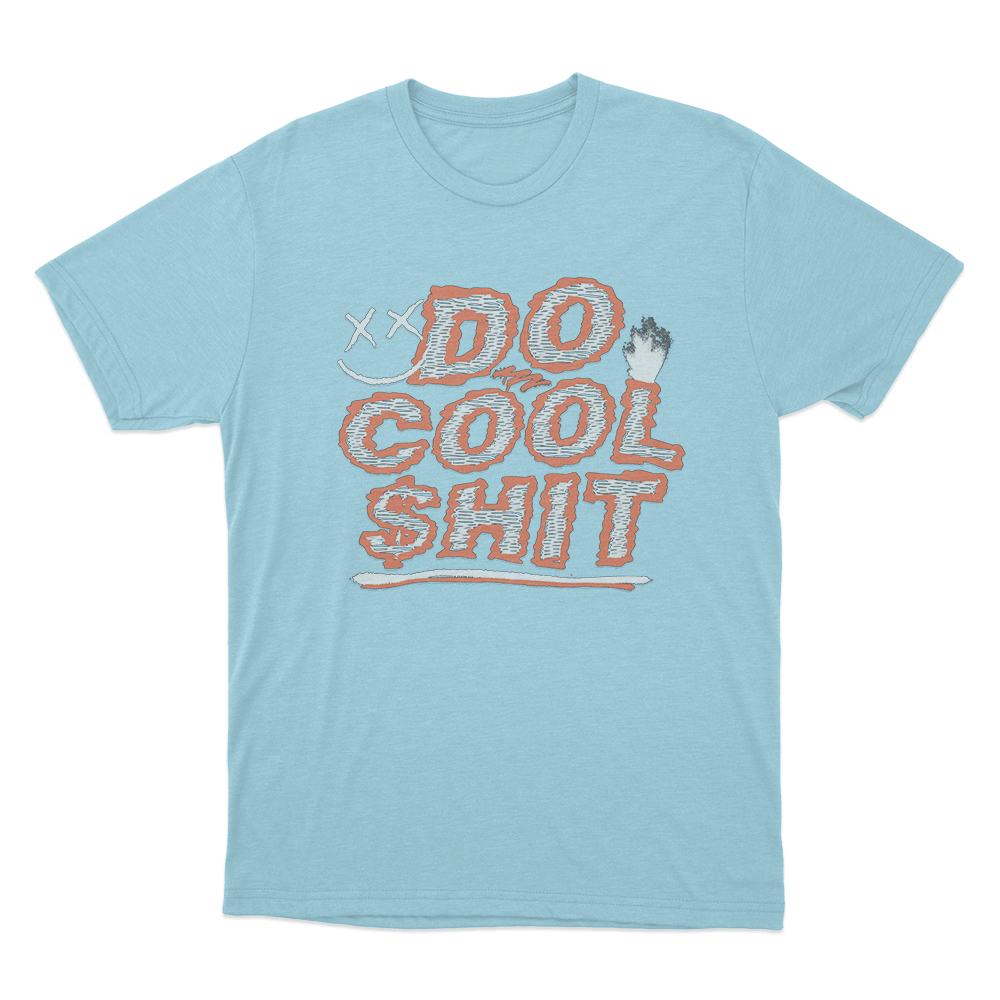Do Cool Shit Unisex T Shirt Sky Blue Do Cool Shit Unisex T Shirt Sky Blue